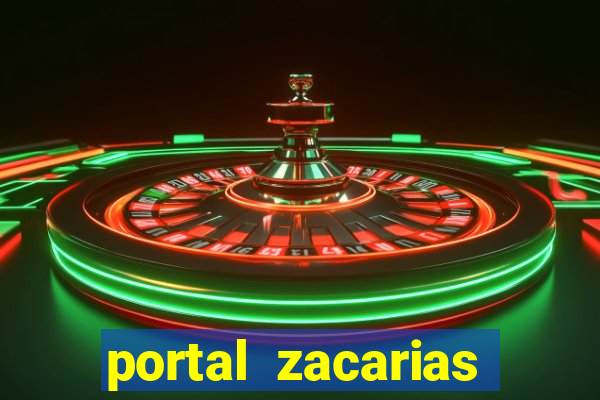 portal zacarias maior de 18